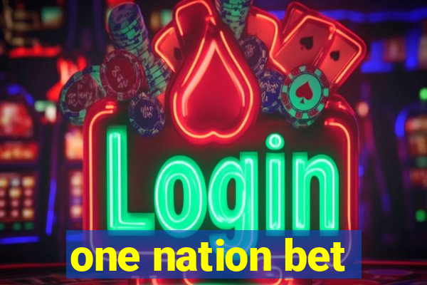 one nation bet